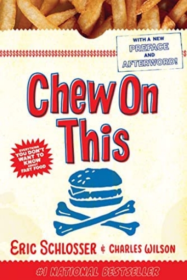 Picture of Chew on This: Everything You Don't Want To Know About Fast Food