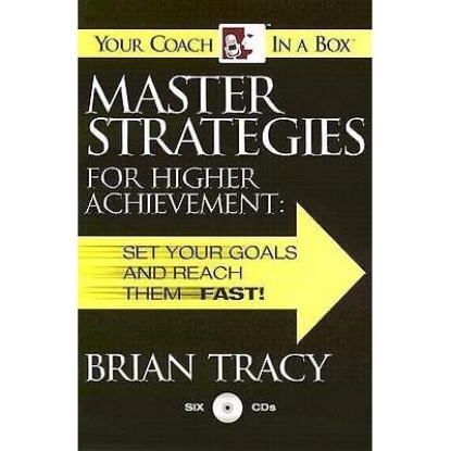 Picture of Master Strategies for Higher Achievement: Set Your Goals and Reach Them - Fast!