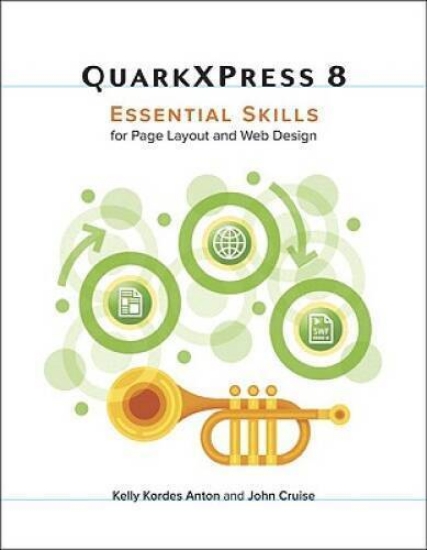 Picture of QuarkXpress 8: Essential Skills for Page Layout and Web Design