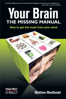 Picture of Your Brain: The Missing Manual